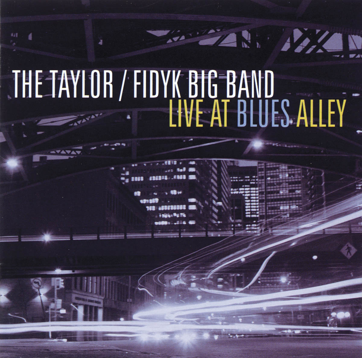 Live at Blues Alley – The Taylor/Fidyk Big Band(CD)
