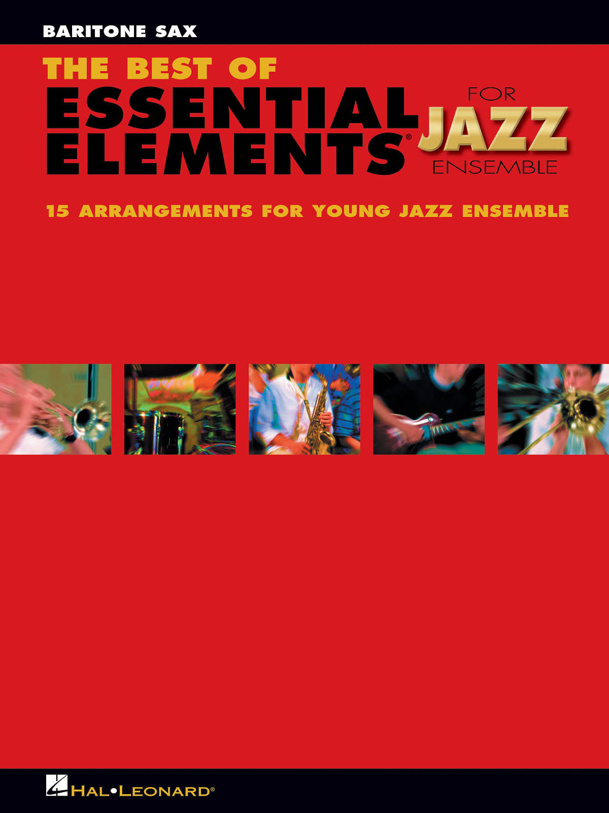 The Best Of Essential Elements For Jazz Ensemble (Baritonsaxofoon)