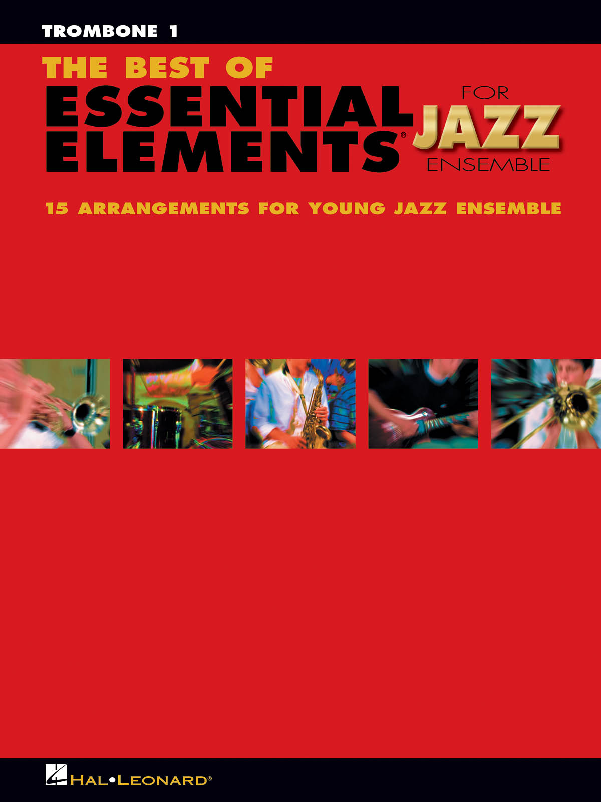 The Best of Essential Elements For Jazz Ensemble (Trombone 1)
