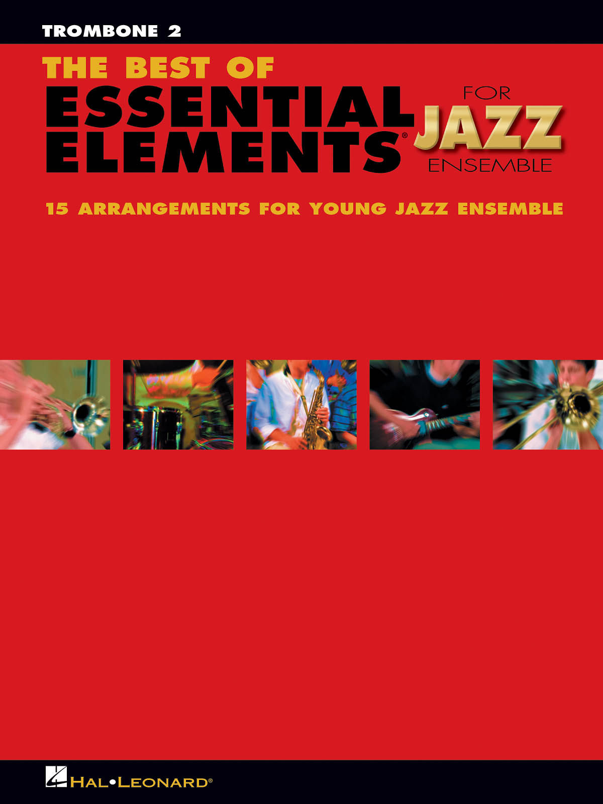 The Best of Essential Elements For Jazz Ensemble (Trombone 2)