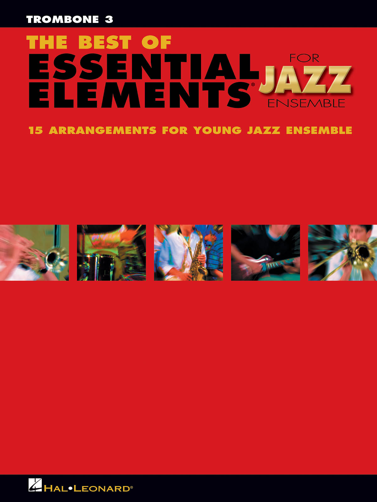 The Best of Essential Elements For Jazz Ensemble (Trombone 3)