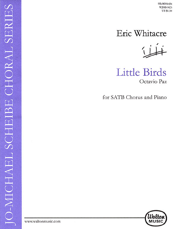 Eric Whitacre: Little Birds (SATB)