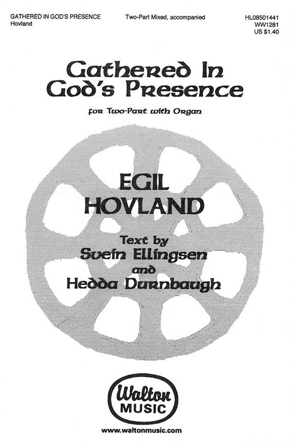 Egil Hovland: Gathered in God's Presence (2-part Vocal)