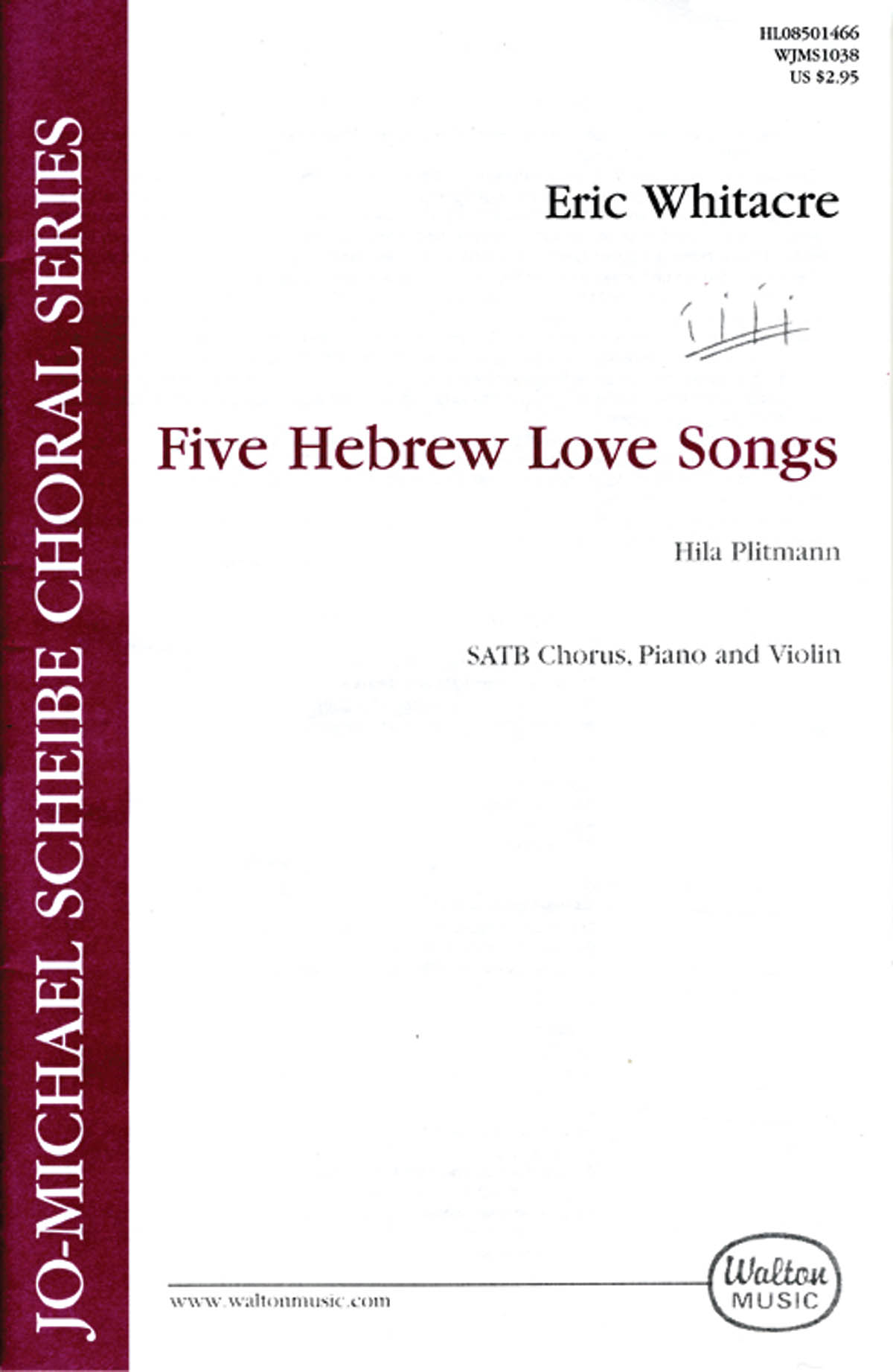 Eric Whitacre: Five Hebrew Love Songs (SATB)