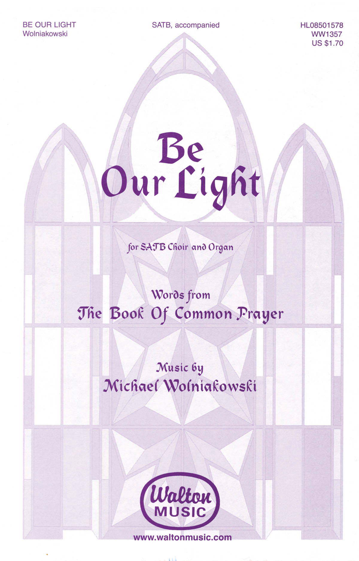 Michael Wolniakowski: Be our Light (SATB)
