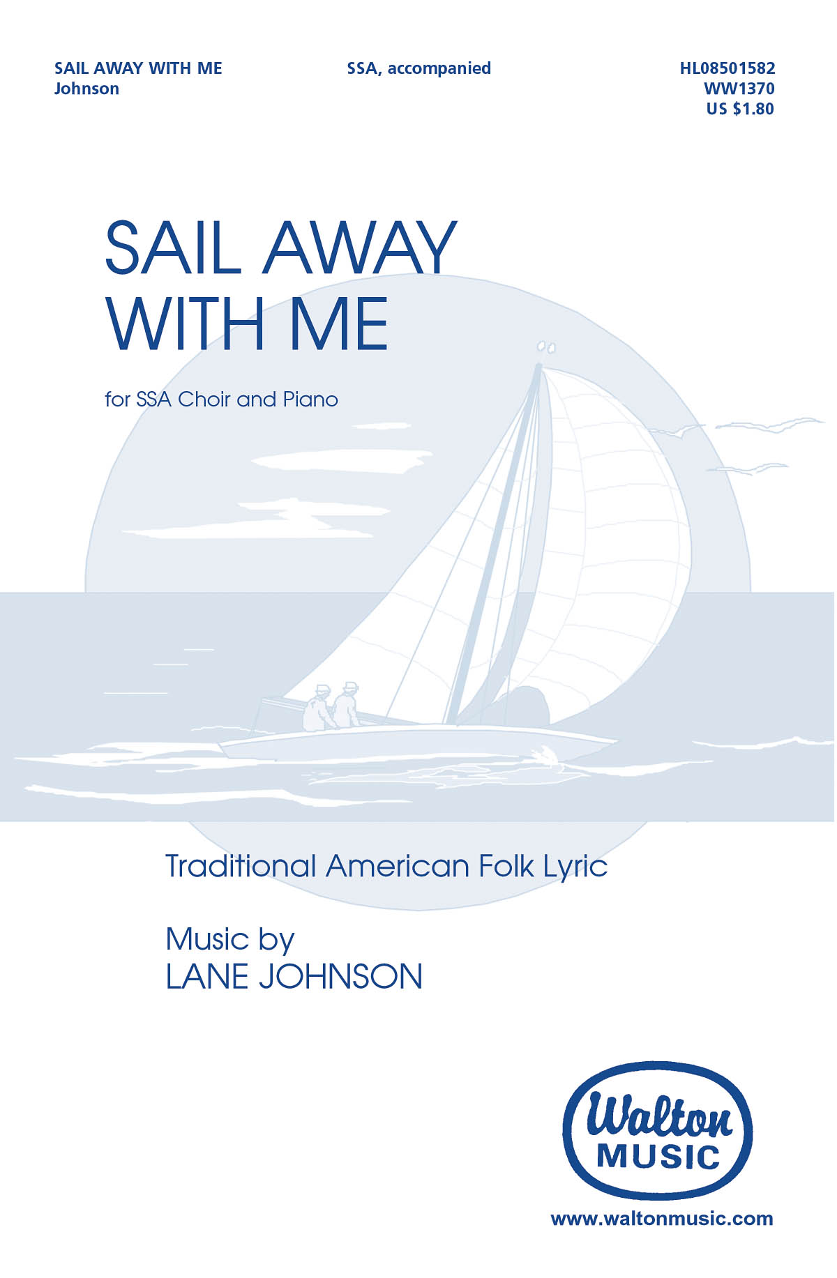 Lane Johnson: Sail Away with Me (SSA)