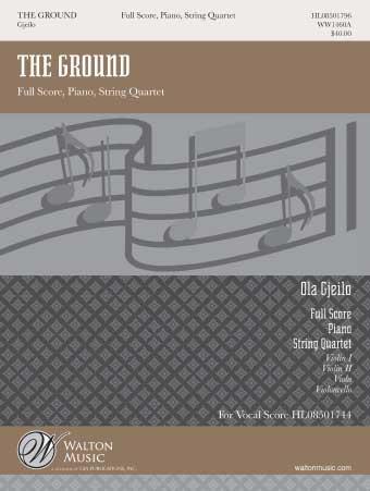 The Ground (from SUNRISE MASS)(Accompaniment fuer String Quartet and Piano)