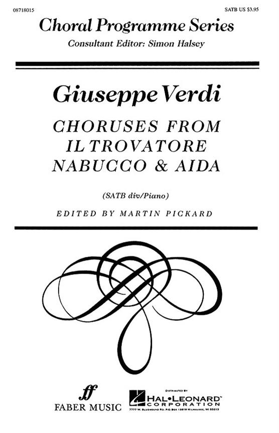 Choruses from Il Trovatore, Nabucco & Aida