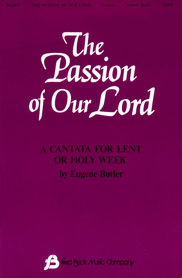 The Passion Of Our Lord Cantata