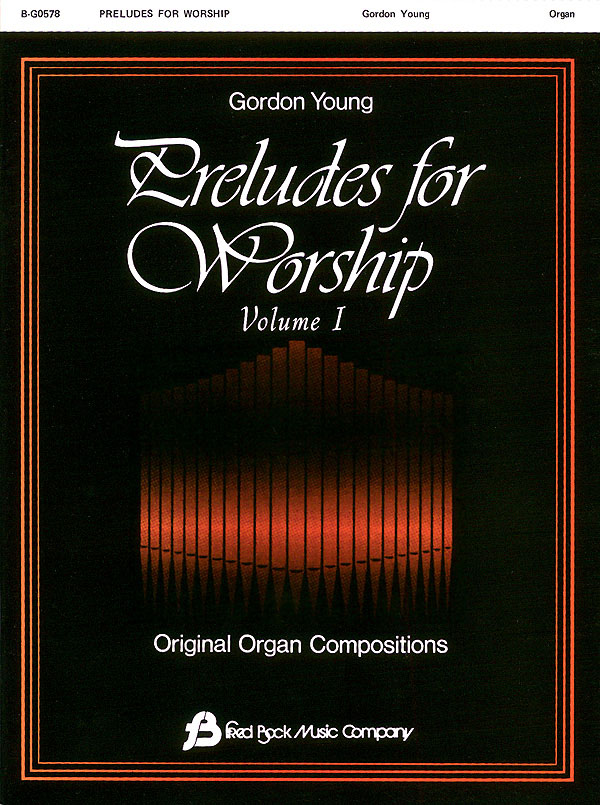 Gordon Young: Preludes For Worship Volume 1