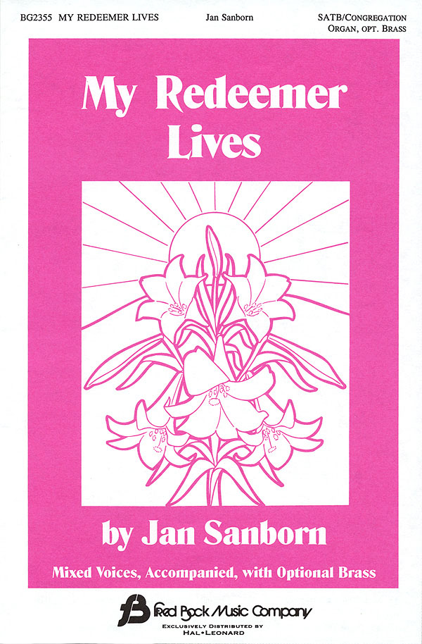 My Redeemer Lives (SATB)