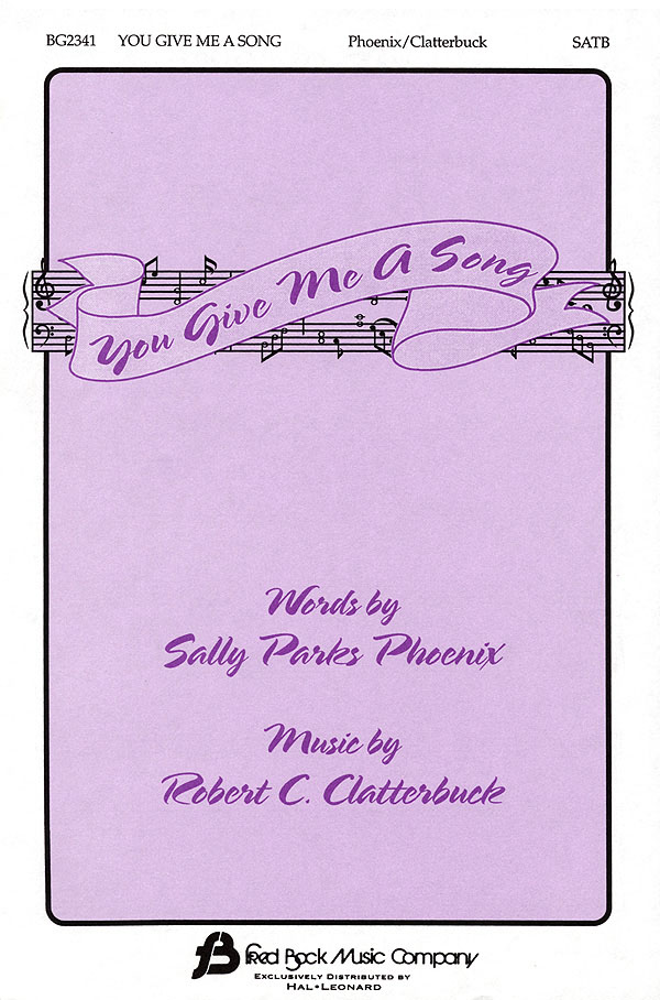 You Give Me A Song (SATB)