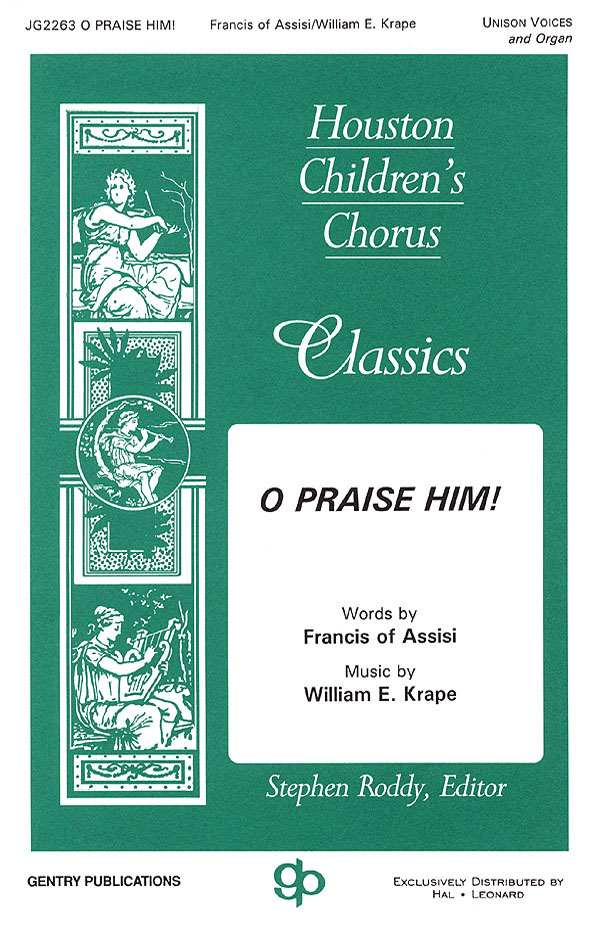 O Praise Him!