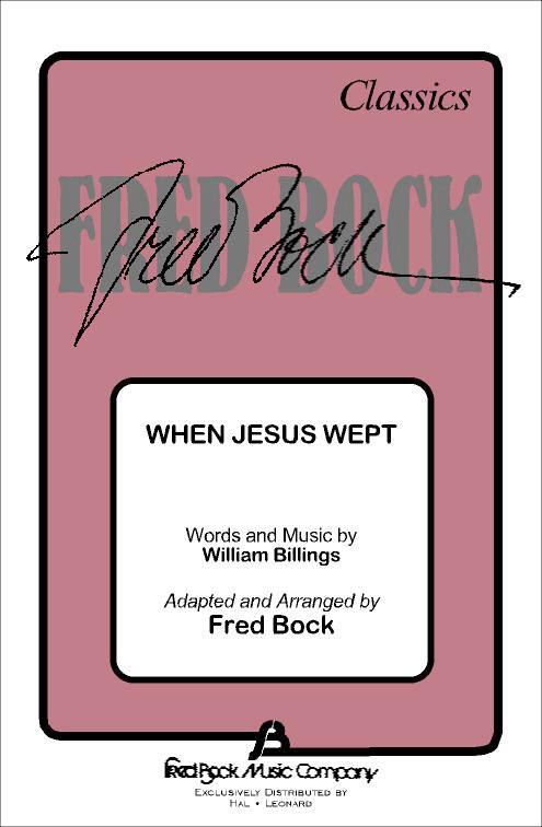 When Jesus Wept (SATB)