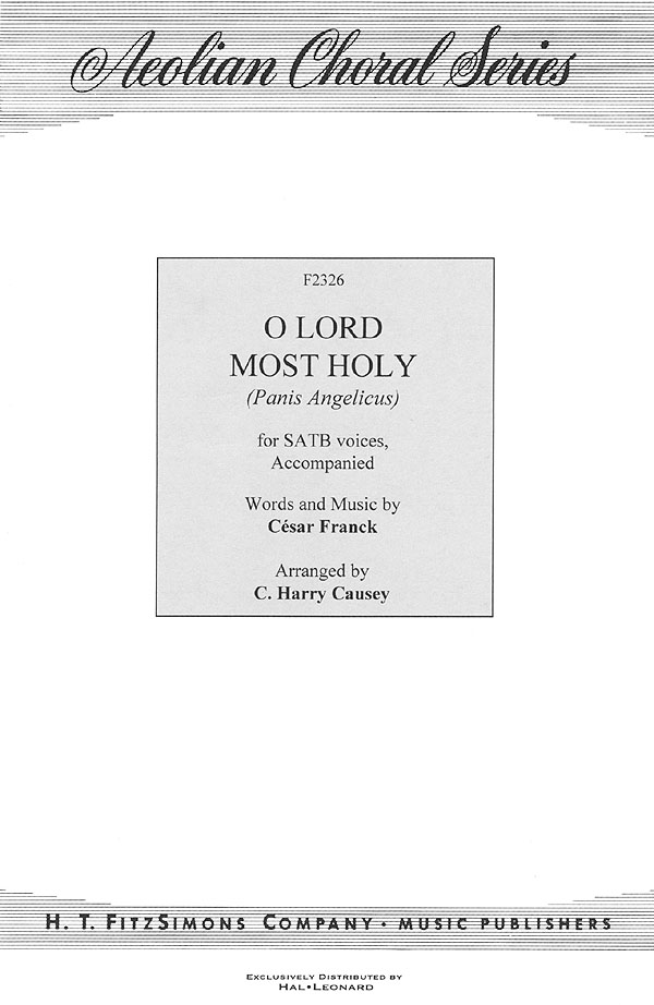 Frank: O Lord Most Holy Panis Angelicus (SATB)