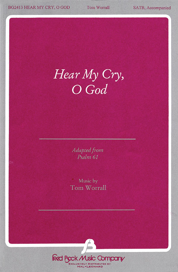 Hear My Cry, O God (SATB)