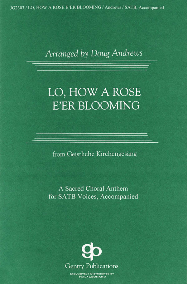 Lo, How a Rose E'er Blooming (SATB)