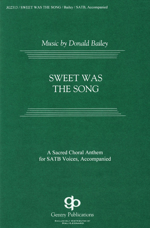 Sweet Was The Song (SATB)