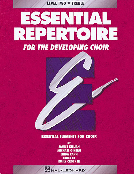 Essential Repertoire For The Developing Choir