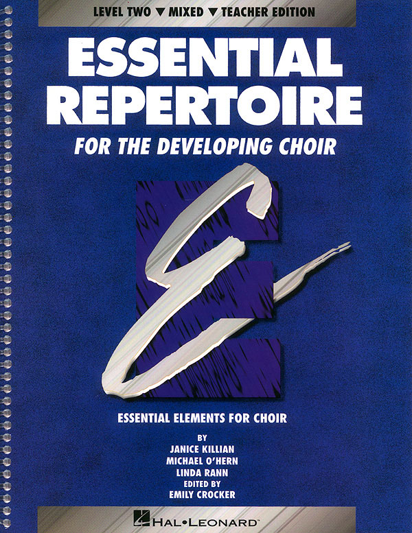 Essential Repertoire For The Developing Choir(Level 2 Mixed, Teacher)