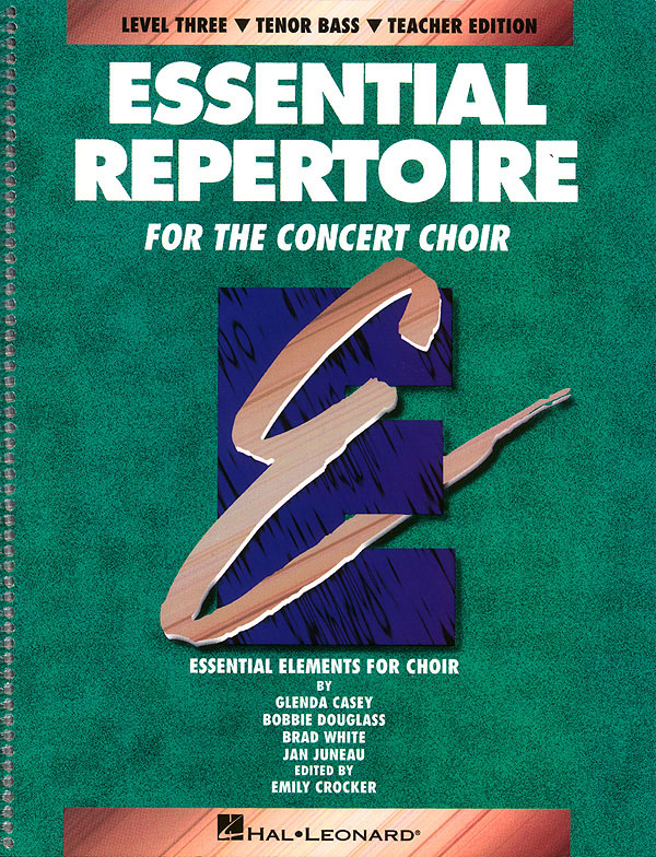 Essential Repertoire For The Concert Choir(Level 3 Tenor Bass, Teacher)