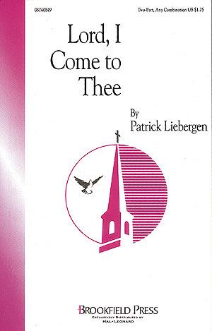 Lord, I Come to Thee
