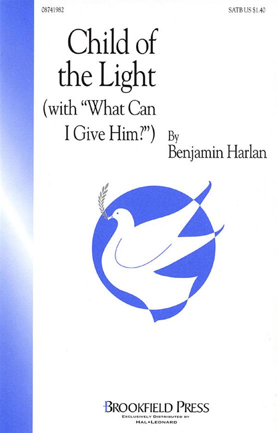 Child of the Light((with What Can I Give Him?))