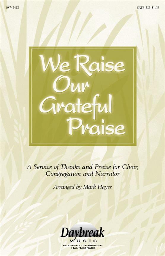 We Raise Our Grateful Praise(SATB)