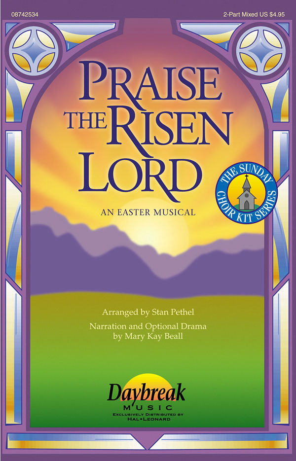Praise the Risen Lord(An Easter Musical)