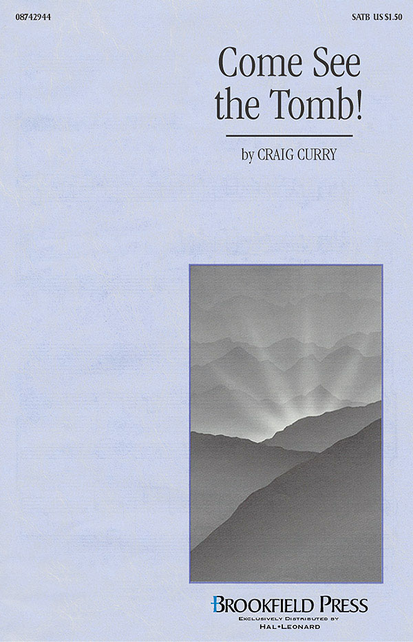 Come, See the Tomb!(SATB (opt. trumpet))