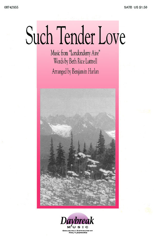 Such Tender Love(SATB)