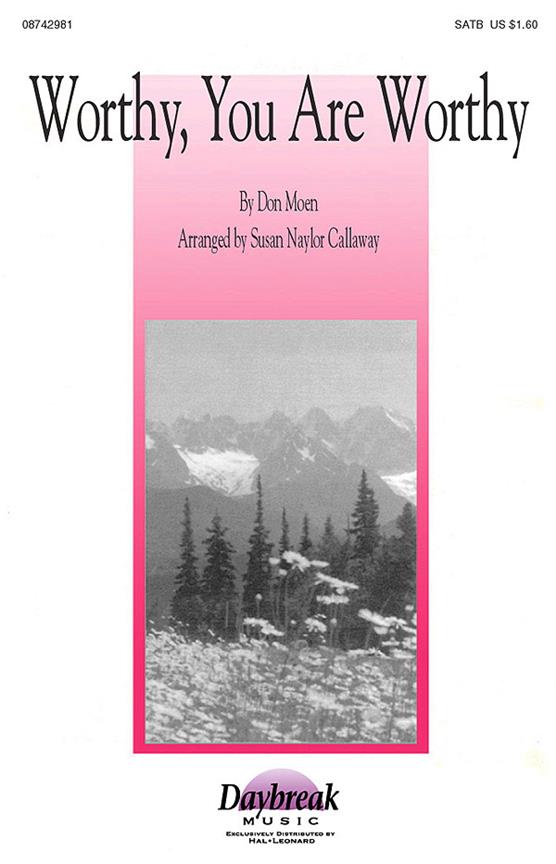 Worthy, You Are Worthy(SATB)