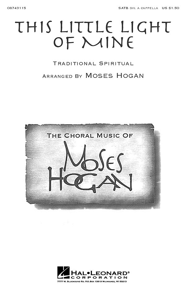 Moses Hogan: This Little Light of Mine
