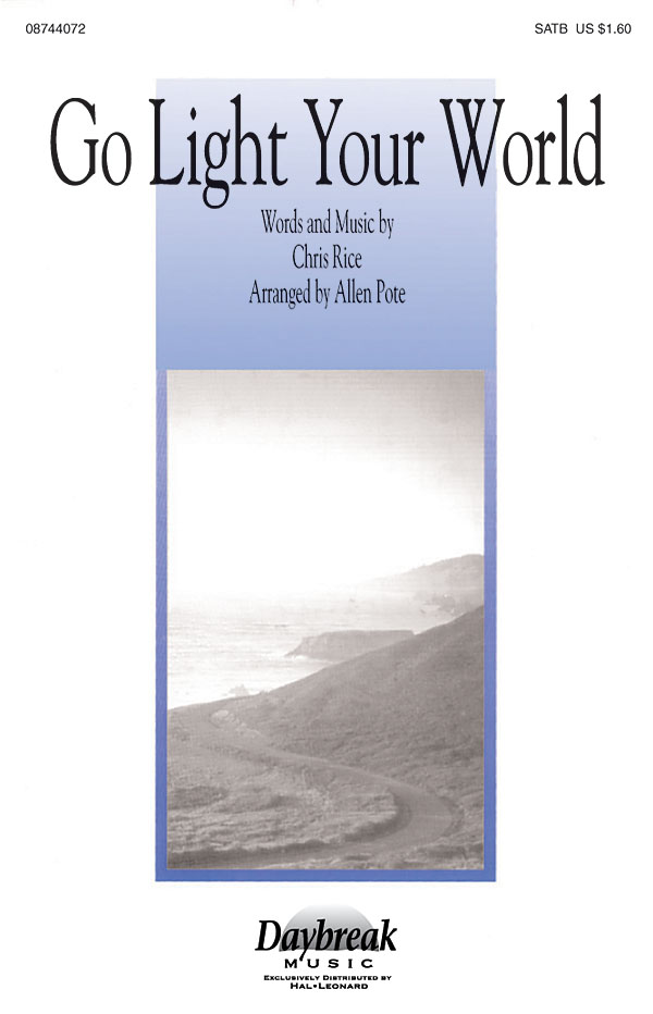 Go Light Your World (SATB)