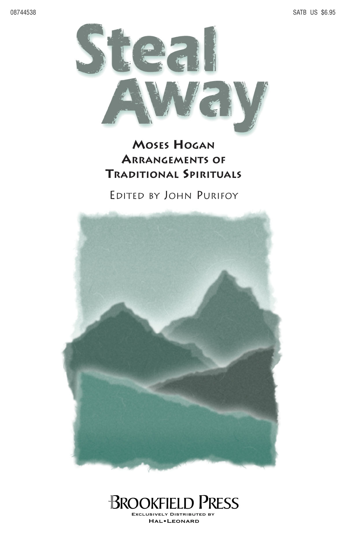 Steal Away(Moses Hogan Arrangements of Traditional Spirituals)