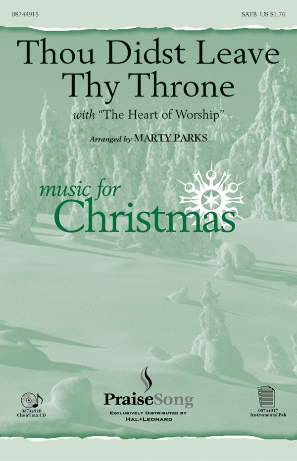 Thou Didst Leave Thy Throne/Heart of Worship