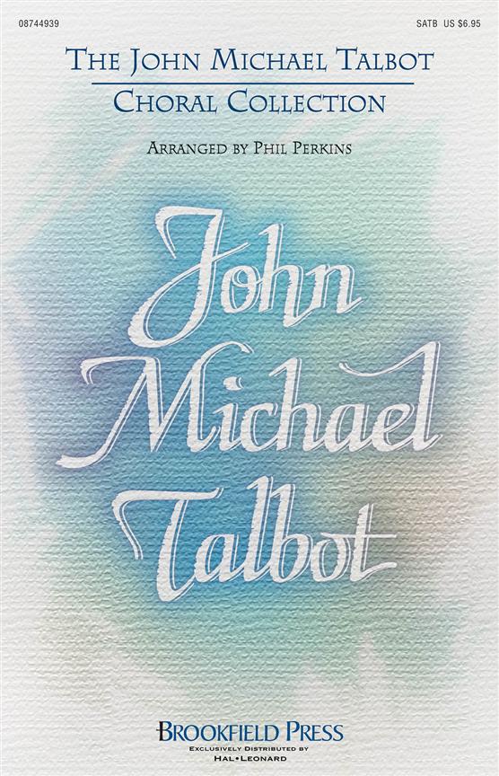 The John Michael Talbot Choral Collection