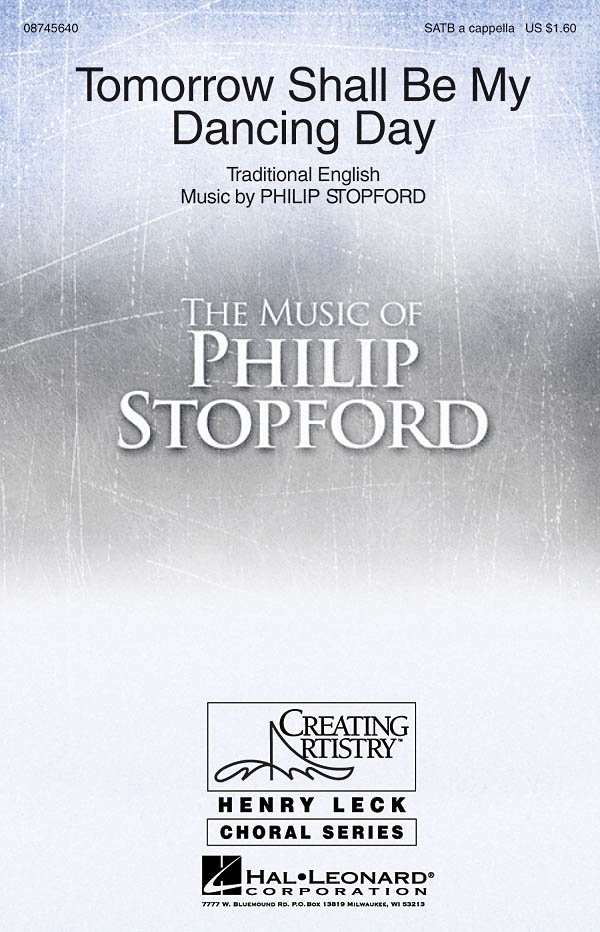 Philip Stopford: Tomorrow Shall Be My Dancing Day (SATB)