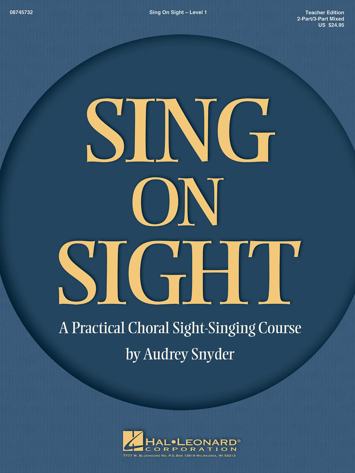 Sing on Sight(A Practical Choral Sight-Singing Course)