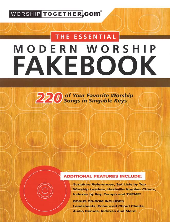 The Essential Modern Worship Fakebook(22 of Your Favorite Worship Songs in Singable Keys)