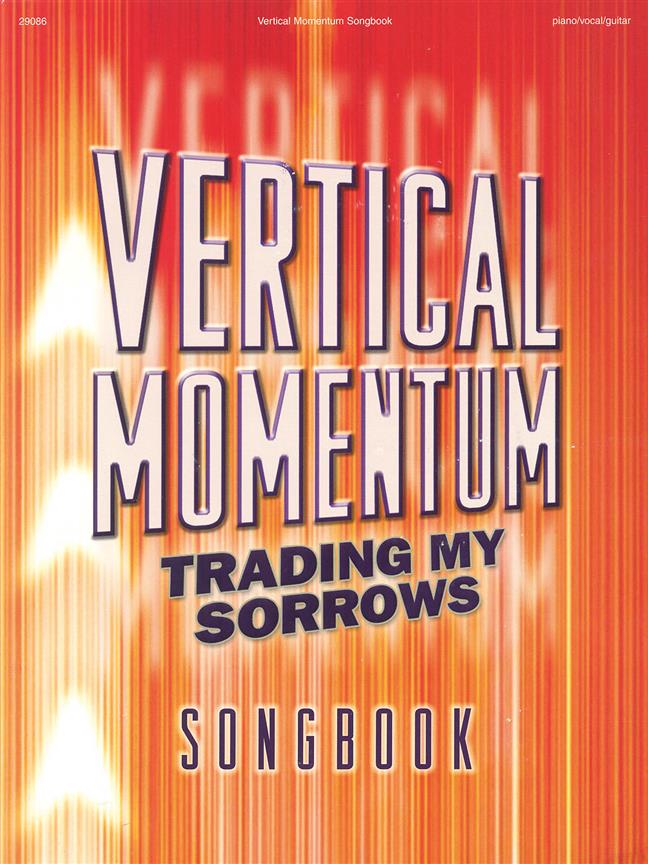 Vertical Momentum(Trading My Sorrows)