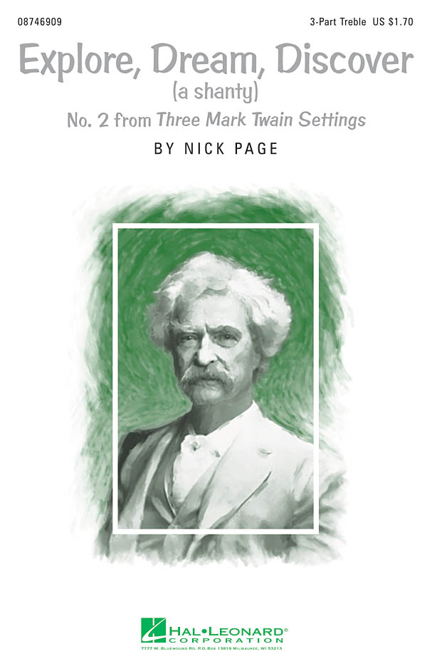 Explore, Dream, Discover(No. 2 from Three Mark Twain Settings)