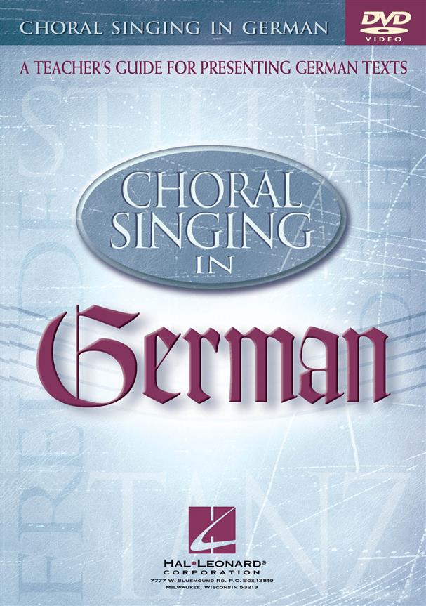 Choral Singing in German(A Teacher's Guide fuer Presenting German Texts)