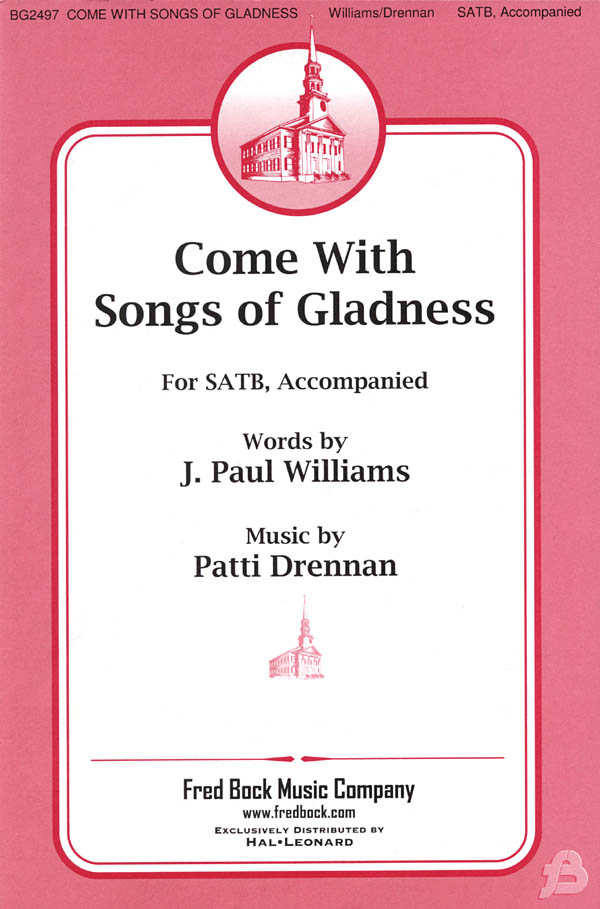 Come With Songs Of Gladness