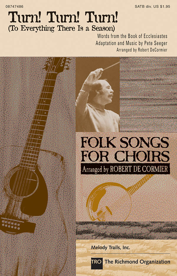 Turn! Turn! Turn!(To Everything There Is a Season)