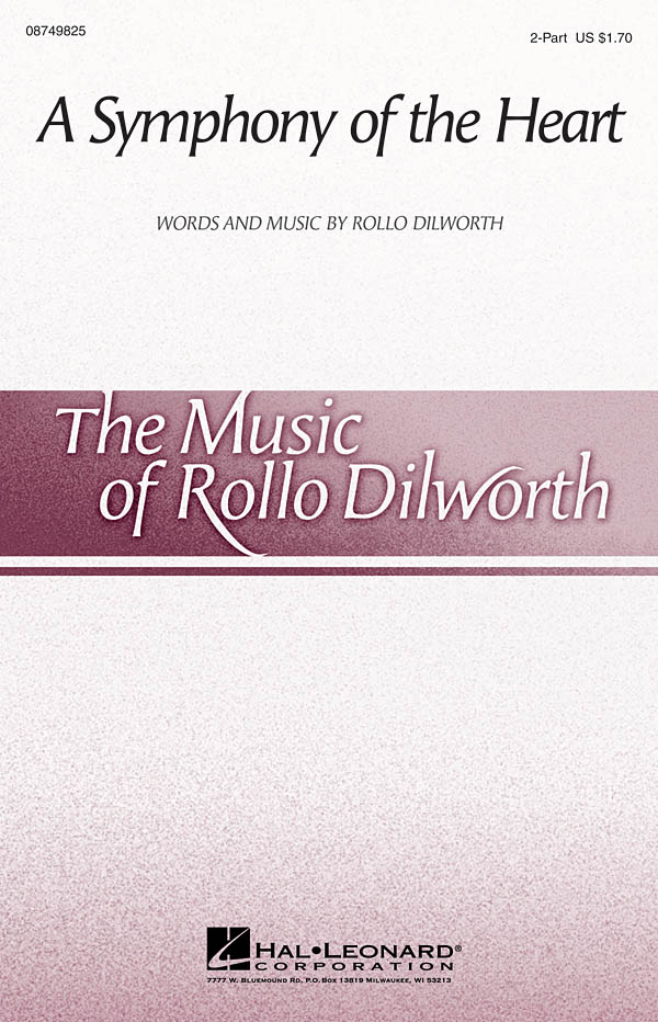 Rollo Dilworth: A Symphony of the Heart (SA)