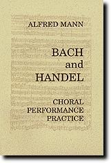 Bach And Handel Choral Performance Practices