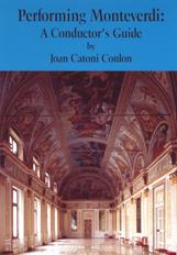 Performing Monteverdi: A Conductor's Guide