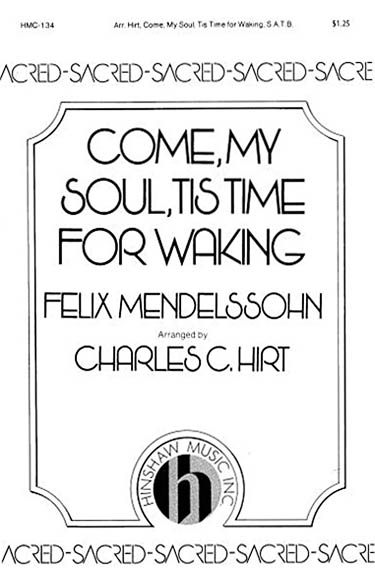 Come, My Soul, Tis Time For Waking