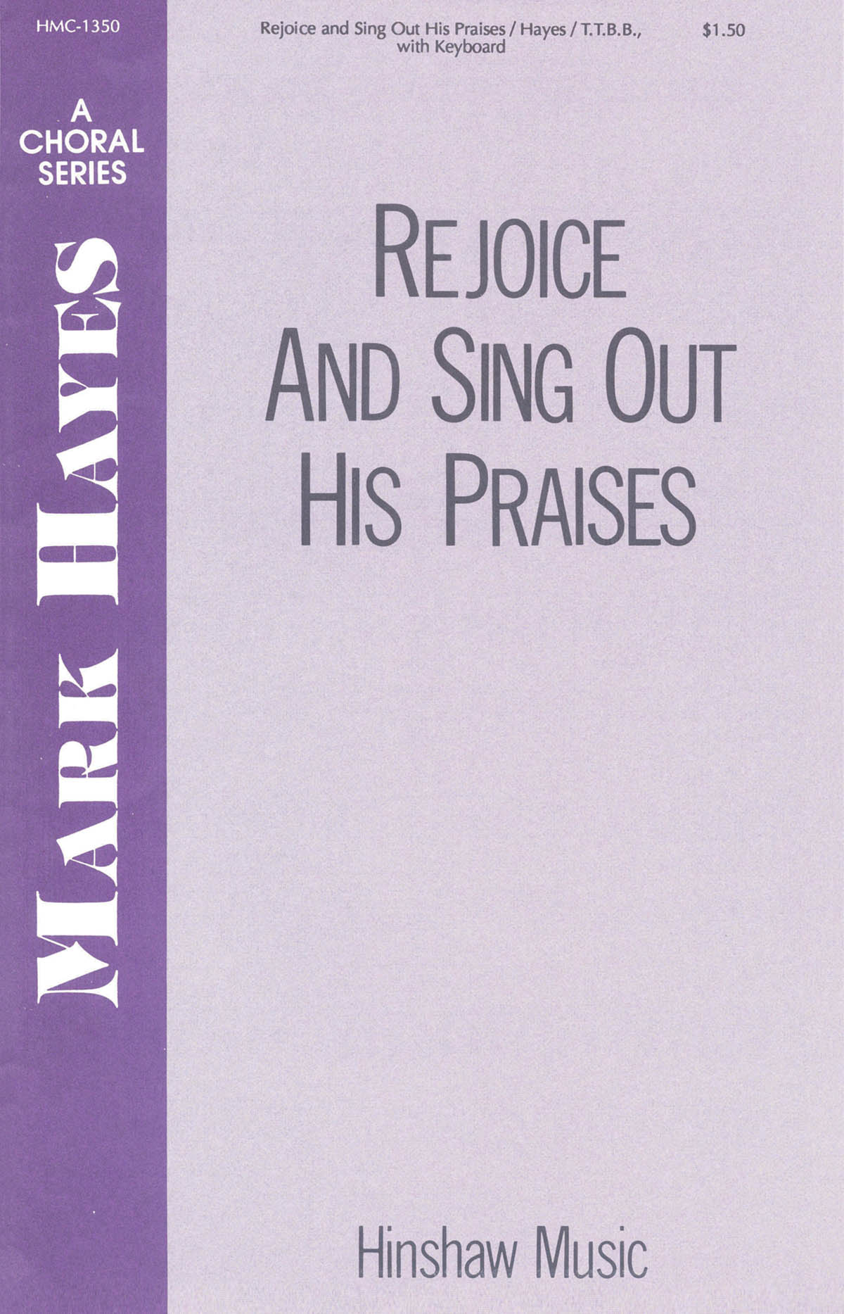 Rejoice And Sing Out His Praises